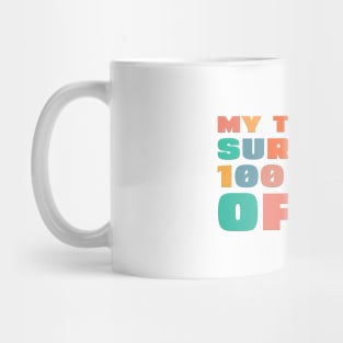 Funny My Teacher Survived 100 Days of Me Mug